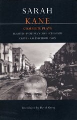Kane: Complete Plays: Blasted; Phaedra's Love; Cleansed; Crave; 4.48 Psychosis; Skin kaina ir informacija | Apsakymai, novelės | pigu.lt