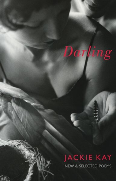 Darling: New and Selected Poems цена и информация | Poezija | pigu.lt