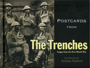 Postcards from the Trenches: Images from the First World War цена и информация | Исторические книги | pigu.lt