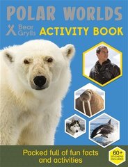 Bear Grylls Sticker Activity: Polar Worlds цена и информация | Книги для самых маленьких | pigu.lt