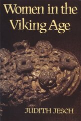 Women in the Viking Age New edition kaina ir informacija | Istorinės knygos | pigu.lt