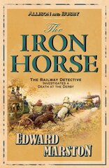 Iron Horse: The bestselling Victorian mystery series kaina ir informacija | Fantastinės, mistinės knygos | pigu.lt