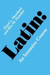 Latin: An Intensive Course kaina ir informacija | Užsienio kalbos mokomoji medžiaga | pigu.lt
