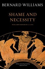 Shame and Necessity, Second Edition 2nd edition kaina ir informacija | Istorinės knygos | pigu.lt