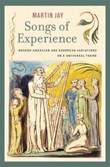 Songs of Experience: Modern American and European Variations on a Universal Theme New edition kaina ir informacija | Istorinės knygos | pigu.lt