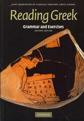 Reading Greek: Grammar and Exercises 2nd Revised edition цена и информация | Исторические книги | pigu.lt