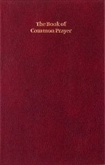 Book of Common Prayer, Enlarged Edition, Burgundy, CP420 701B Burgundy Enlarged edition kaina ir informacija | Dvasinės knygos | pigu.lt
