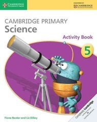 Cambridge Primary Science Activity Book 5, Cambridge Primary Science Stage 5 Activity Book kaina ir informacija | Knygos paaugliams ir jaunimui | pigu.lt