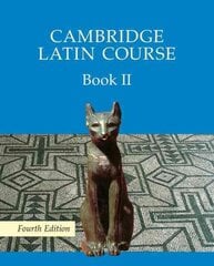 Cambridge Latin Course Book 2 Student's Book 4th Edition 4th Revised edition, Bk. II, Cambridge Latin Course Book 2 Student's Book kaina ir informacija | Knygos paaugliams ir jaunimui | pigu.lt