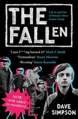 Fallen: Life In and Out of Britain's Most Insane Group Main kaina ir informacija | Knygos apie meną | pigu.lt