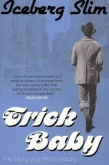 Trick Baby: The Story of a White Negro Main цена и информация | Фантастика, фэнтези | pigu.lt