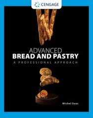 Advanced Bread and Pastry New edition kaina ir informacija | Socialinių mokslų knygos | pigu.lt