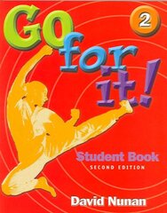Go for it! 2: Book 2 2nd edition, Book 2 kaina ir informacija | Užsienio kalbos mokomoji medžiaga | pigu.lt