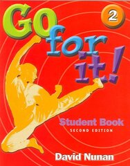 Go for it! 2: Book 2 2nd edition, Book 2 цена и информация | Пособия по изучению иностранных языков | pigu.lt