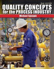 Quality Concepts for the Process Industry International Edition цена и информация | Книги по социальным наукам | pigu.lt