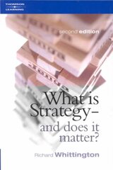 What Is Strategy and Does It Matter? 2nd edition kaina ir informacija | Ekonomikos knygos | pigu.lt