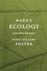 Marx's Ecology: Materialism and Nature kaina ir informacija | Socialinių mokslų knygos | pigu.lt