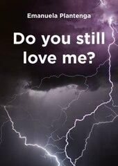 Do You Still Love Me? kaina ir informacija | Knygos paaugliams ir jaunimui | pigu.lt