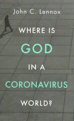 Where is God in a Coronavirus World? kaina ir informacija | Dvasinės knygos | pigu.lt