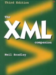 The XML Companion, 3rd edition kaina ir informacija | Ekonomikos knygos | pigu.lt