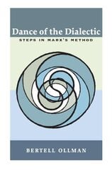Dance of the Dialectic: STEPS IN MARX'S METHOD цена и информация | Книги по социальным наукам | pigu.lt