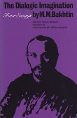 Dialogic Imagination: Four Essays New edition цена и информация | Исторические книги | pigu.lt