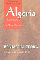 Algeria, 1830-2000: A Short History kaina ir informacija | Istorinės knygos | pigu.lt