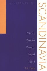 History Of Scandinavia: Norway, Sweden, Denmark, Finland, And Iceland цена и информация | Исторические книги | pigu.lt