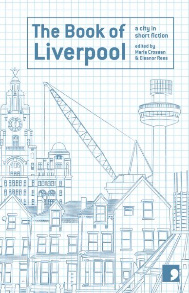 Book of Liverpool: A City in Short Fiction цена и информация | Fantastinės, mistinės knygos | pigu.lt