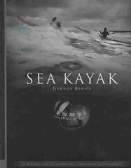 Sea Kayak: A Manual for Intermediate and Advanced Sea Kayakers kaina ir informacija | Knygos apie sveiką gyvenseną ir mitybą | pigu.lt