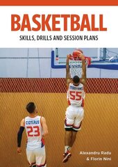 Basketball: Skills, Drills and Session Plans kaina ir informacija | Knygos apie sveiką gyvenseną ir mitybą | pigu.lt