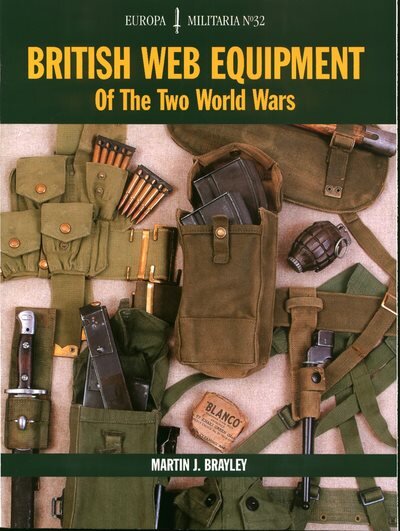 EM32: British Web Equipment Of The Two World Wars illustrated edition цена и информация | Socialinių mokslų knygos | pigu.lt