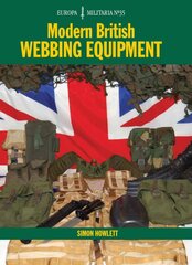 EM35 Modern British Webbing Equipment: Europa Militaria Series kaina ir informacija | Knygos apie meną | pigu.lt