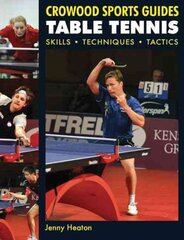 Table Tennis: Skills * Techniques * Tactics kaina ir informacija | Knygos apie sveiką gyvenseną ir mitybą | pigu.lt