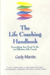 Life Coaching Handbook: Everything You Need to be an Effective Life Coach kaina ir informacija | Saviugdos knygos | pigu.lt