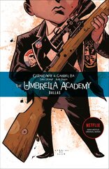 Umbrella Academy Volume 2: Dallas, Volume 2, Dallas цена и информация | Фантастика, фэнтези | pigu.lt