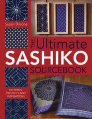 Ultimate Sashiko Sourcebook: Patterns, Projects and Inspirations kaina ir informacija | Knygos apie sveiką gyvenseną ir mitybą | pigu.lt