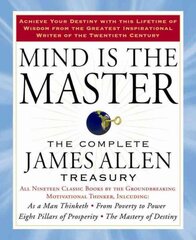 Mind is the Master: The Complete James Allen Treasury цена и информация | Самоучители | pigu.lt
