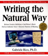 Writing the Natural Way: Using Right-Brain Techniques to Release Your Expressive Powers 2nd Revised edition цена и информация | Пособия по изучению иностранных языков | pigu.lt