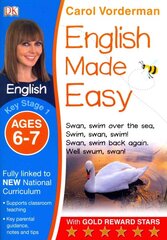 English Made Easy, Ages 6-7 (Key Stage 1): Supports the National Curriculum, Preschool and Primary Exercise Book, Ages 6-7, Key stage 1 kaina ir informacija | Knygos paaugliams ir jaunimui | pigu.lt