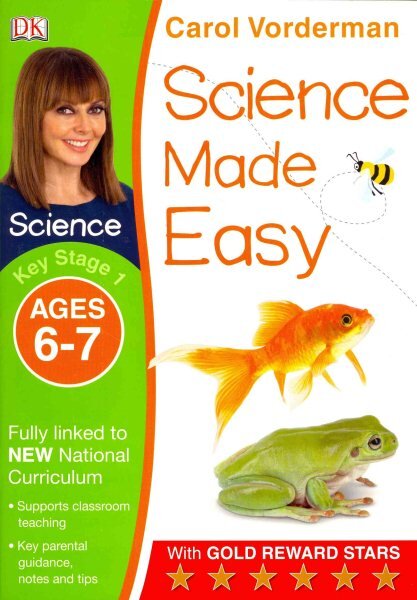 Science Made Easy, Ages 6-7 (Key Stage 1): Supports the National Curriculum, Science Exercise Book, Key Stage 1, ages 6-7 kaina ir informacija | Knygos paaugliams ir jaunimui | pigu.lt