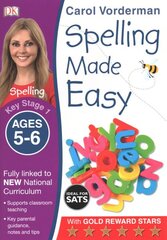 Spelling Made Easy, Ages 5-6 (Key Stage 1): Supports the National Curriculum, English Exercise Book, Year 1 цена и информация | Книги для подростков  | pigu.lt