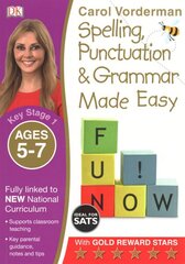 Spelling, Punctuation & Grammar Made Easy, Ages 5-7 (Key Stage 1): Supports the National Curriculum, English Exercise Book, Ages 5-7 kaina ir informacija | Knygos paaugliams ir jaunimui | pigu.lt