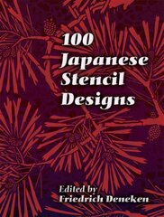 100 Japanese Stencil Designs illustrated edition kaina ir informacija | Knygos apie meną | pigu.lt