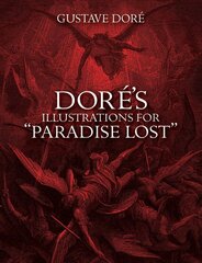 Dore's Illustrations for Paradise Lost New edition цена и информация | Книги для подростков и молодежи | pigu.lt