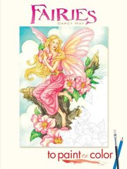 Fairies to Paint or Color kaina ir informacija | Knygos mažiesiems | pigu.lt