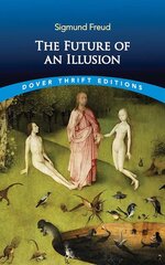 Future of an Illusion цена и информация | Книги по социальным наукам | pigu.lt