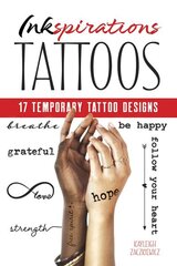 Inkspirations Tattoos: 17 Temporary Tattoo Designs: 17 Temporary Tattoo Designs цена и информация | Книги об искусстве | pigu.lt