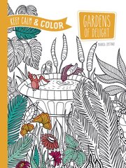 Keep Calm and Color -- Gardens of Delight Coloring Book цена и информация | Книги о питании и здоровом образе жизни | pigu.lt