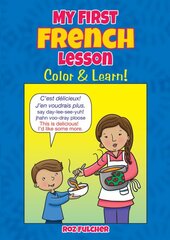 My First French Lesson: Color & Learn! kaina ir informacija | Knygos paaugliams ir jaunimui | pigu.lt